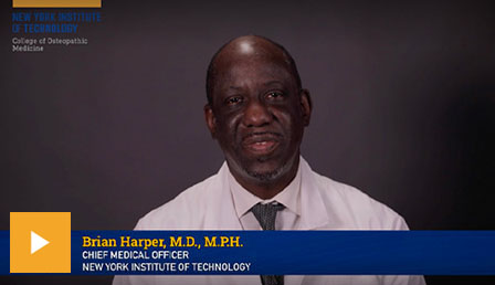 COVID-19 Information from Brian Harper, M.D., M.P.H., New York Tech Medical Director